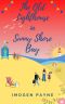 [Sunny Shore Bay 08] • The Old Lighthouse in Sunny Shore Bay (Sunny Shore Bay Book 8) · Escape to the British seaside with this hilarious, feel-good romance